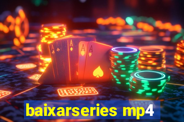 baixarseries mp4