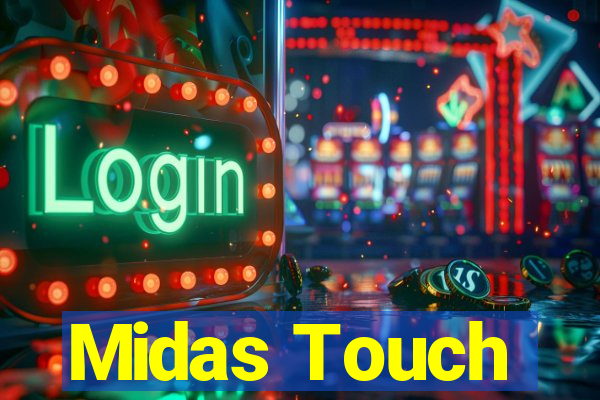 Midas Touch