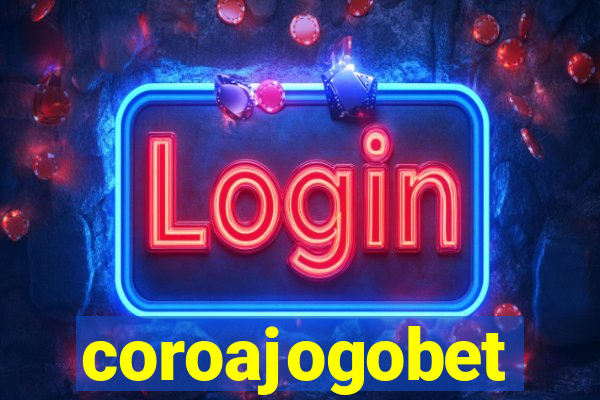 coroajogobet