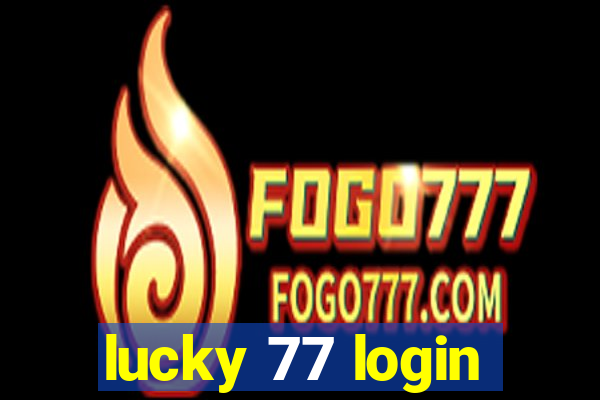 lucky 77 login