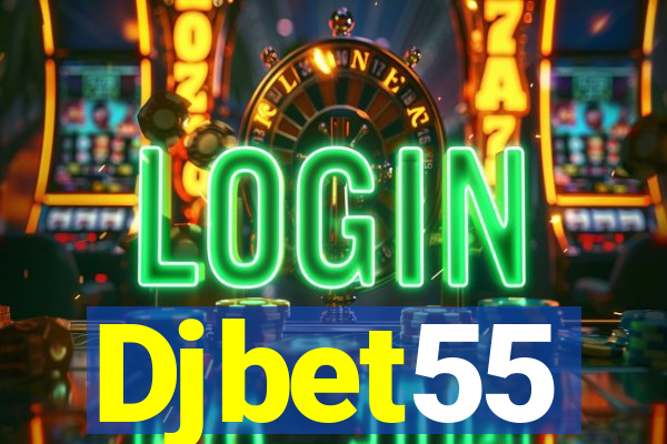 Djbet55