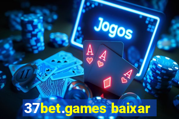 37bet.games baixar