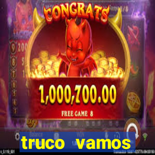 truco vamos torneios online