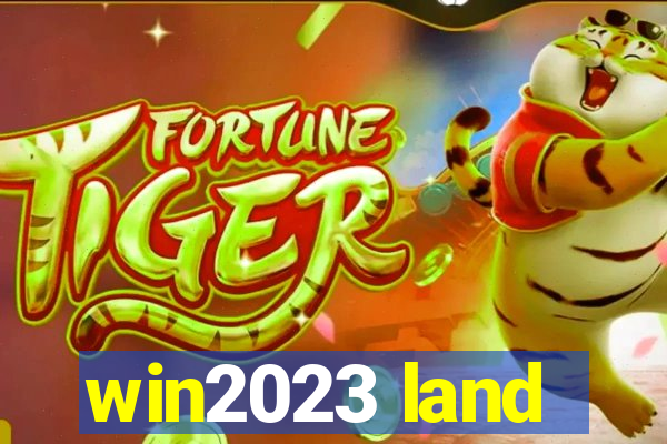 win2023 land