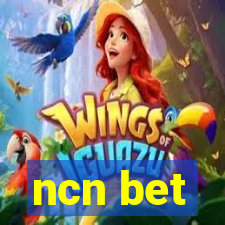 ncn bet