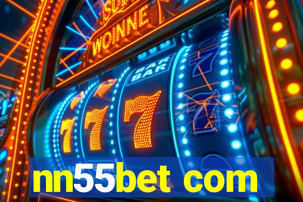 nn55bet com