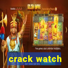 crack watch