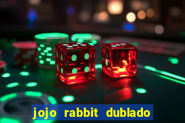 jojo rabbit dublado google drive