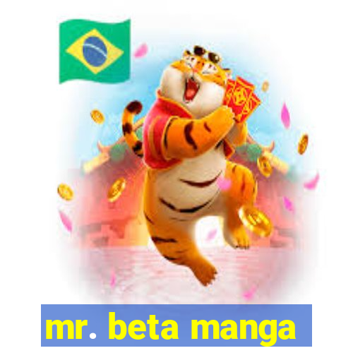 mr. beta manga