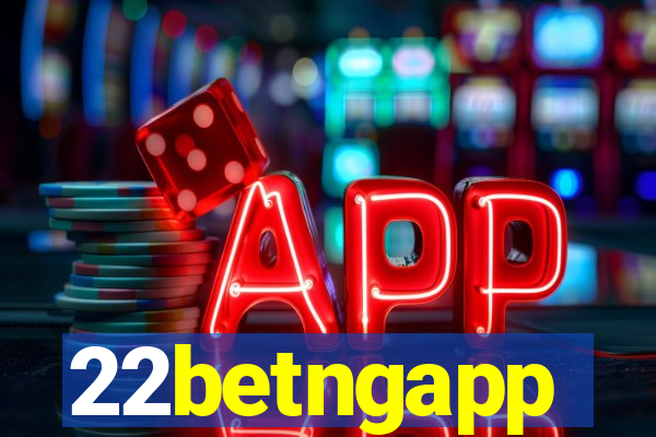 22betngapp