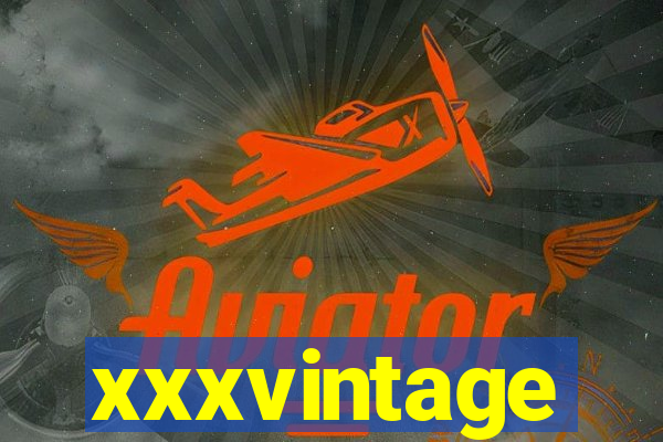 xxxvintage