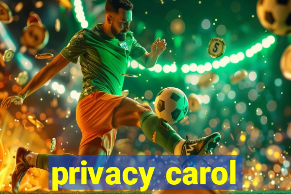 privacy carol