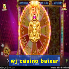 wj casino baixar