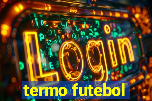 termo futebol