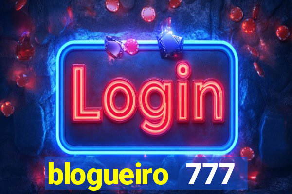 blogueiro 777 plataforma login