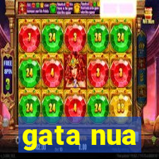 gata nua