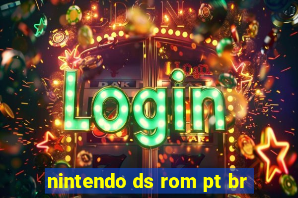 nintendo ds rom pt br