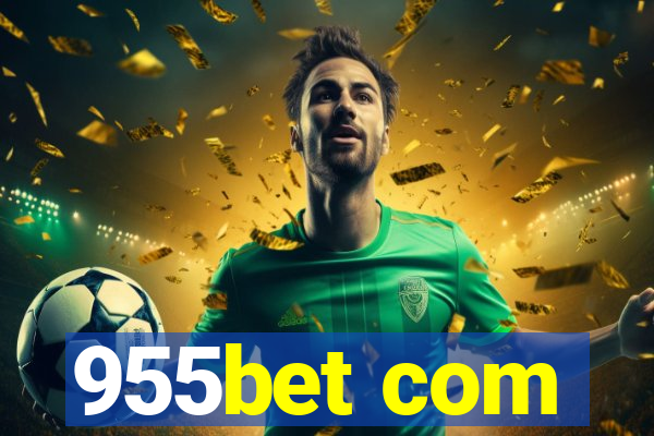 955bet com