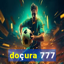 doçura 777