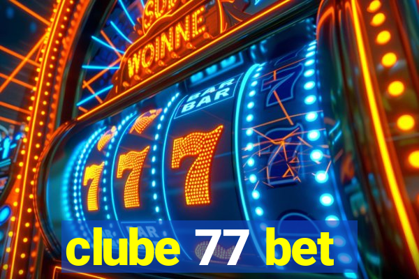 clube 77 bet