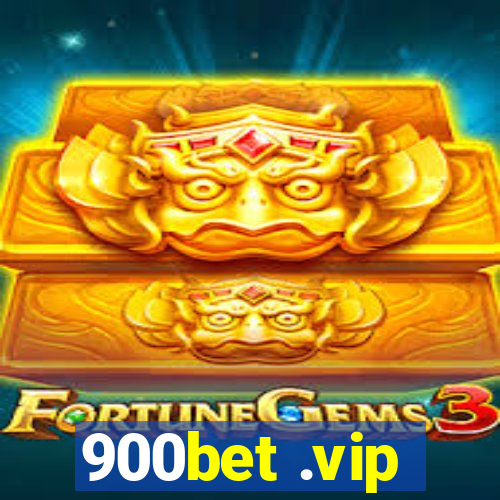 900bet .vip