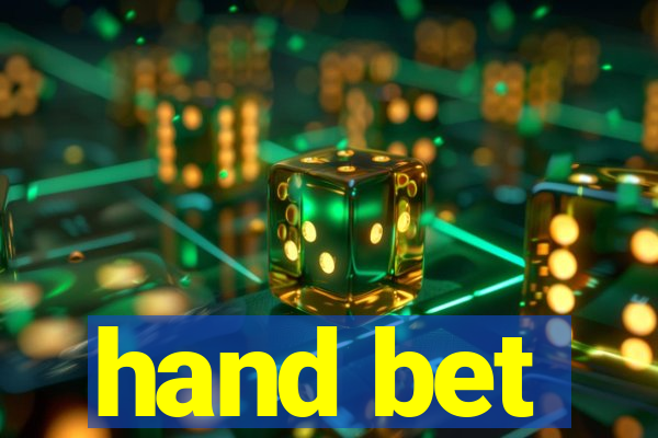 hand bet