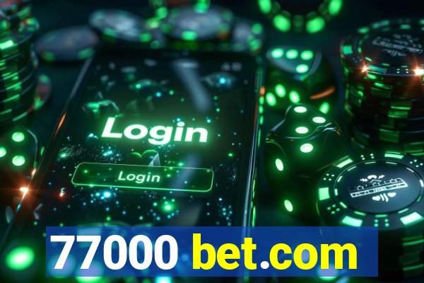 77000 bet.com