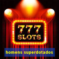 homens superdotados