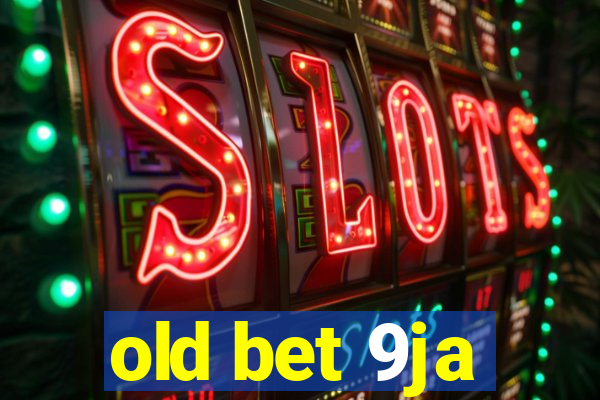 old bet 9ja