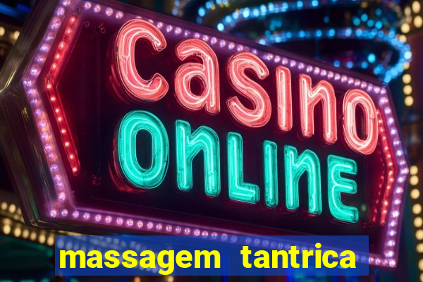 massagem tantrica em santos