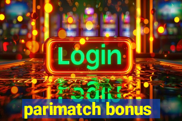 parimatch bonus