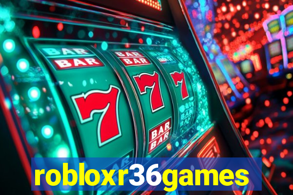 robloxr36games