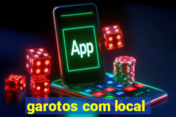 garotos com local