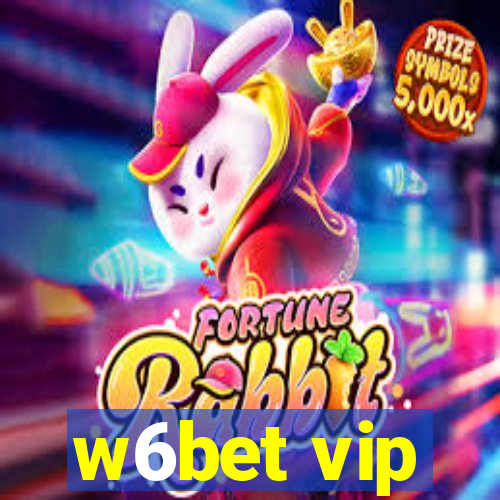 w6bet vip