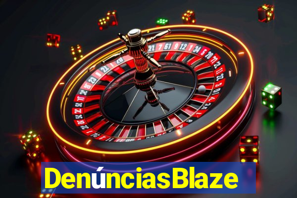 DenúnciasBlaze