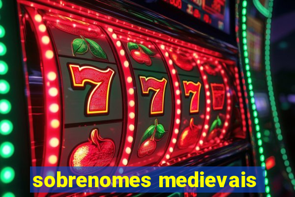 sobrenomes medievais