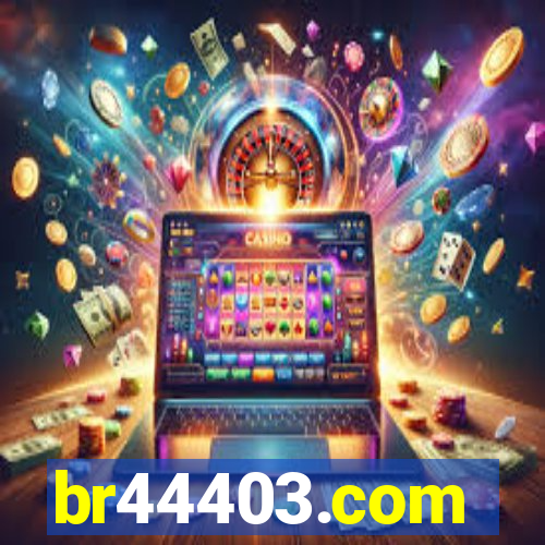 br44403.com