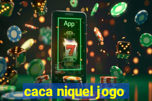 caca niquel jogo