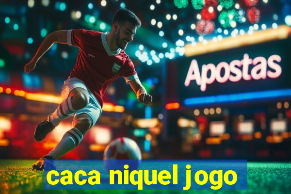 caca niquel jogo