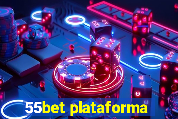 55bet plataforma