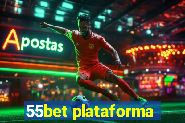 55bet plataforma