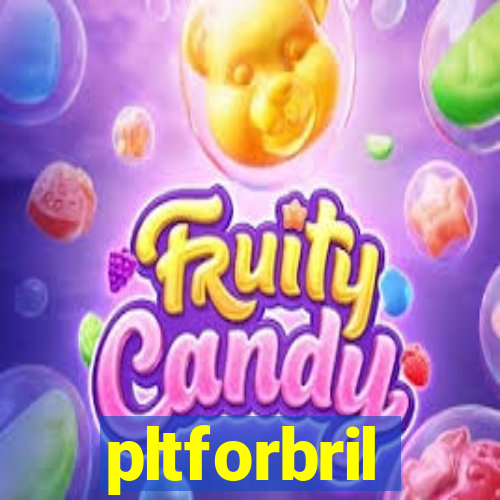 pltforbril