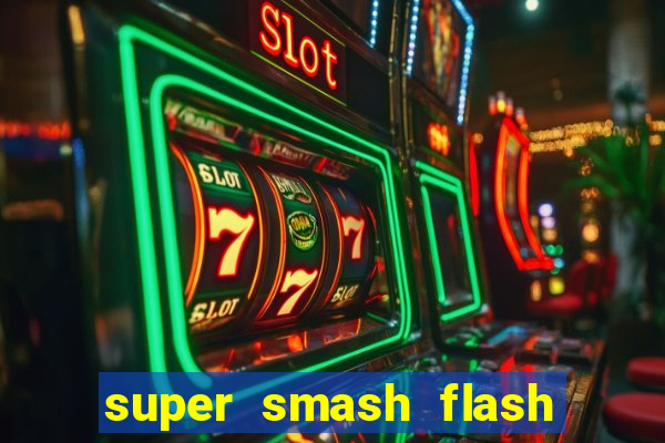 super smash flash 2 jogos