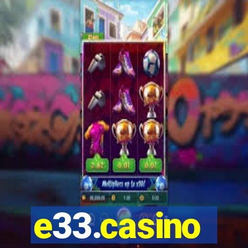 e33.casino