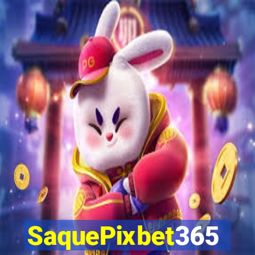 SaquePixbet365