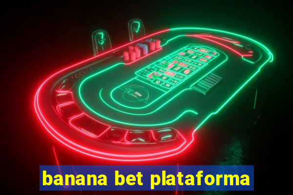 banana bet plataforma