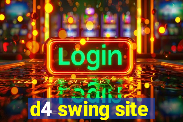 d4 swing site