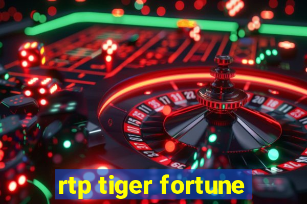 rtp tiger fortune