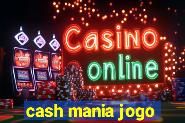 cash mania jogo