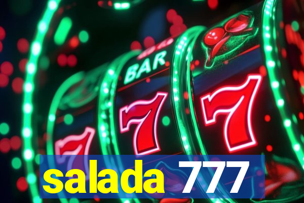 salada 777